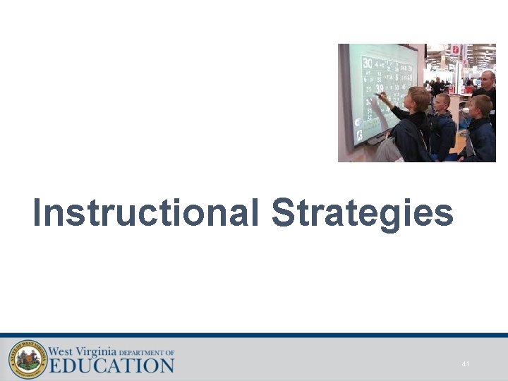 Instructional Strategies 41 