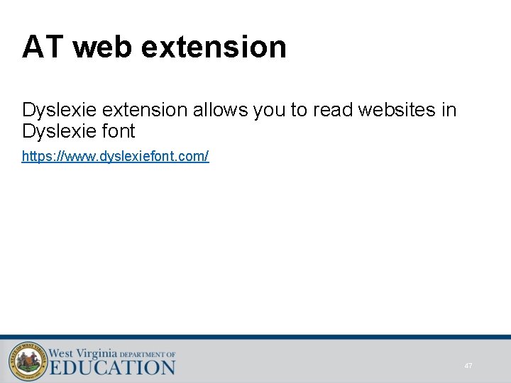 AT web extension Dyslexie extension allows you to read websites in Dyslexie font https: