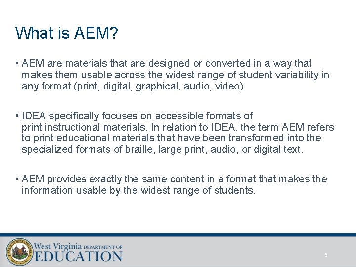 What is AEM? • AEM are materials that are designed or converted in a