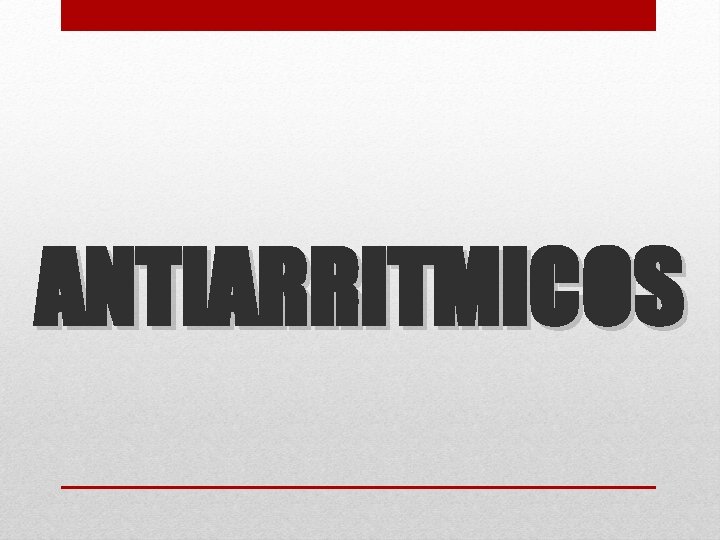 ANTIARRITMICOS 