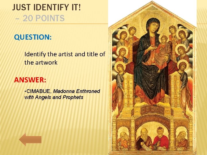 JUST IDENTIFY IT! – 20 POINTS QUESTION: Identify the artist and title of the