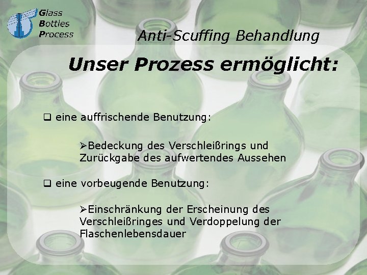 Anti-Scuffing Behandlung Unser Prozess ermöglicht: q eine auffrischende Benutzung: ØBedeckung des Verschleißrings und Zurückgabe