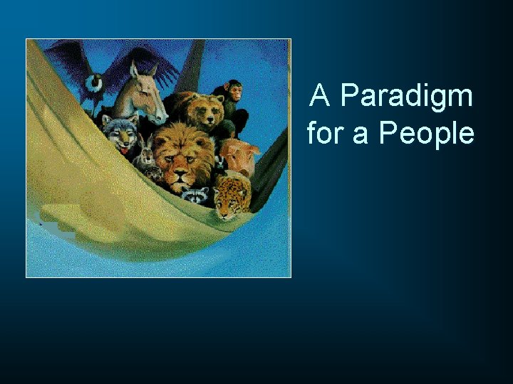 A Paradigm for a People 