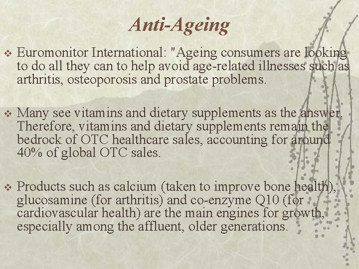 Anti-Ageing v Euromonitor International: "Ageing consumers are looking to do all they can to