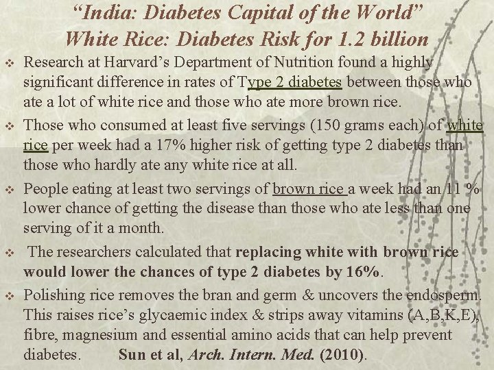 “India: Diabetes Capital of the World” White Rice: Diabetes Risk for 1. 2 billion