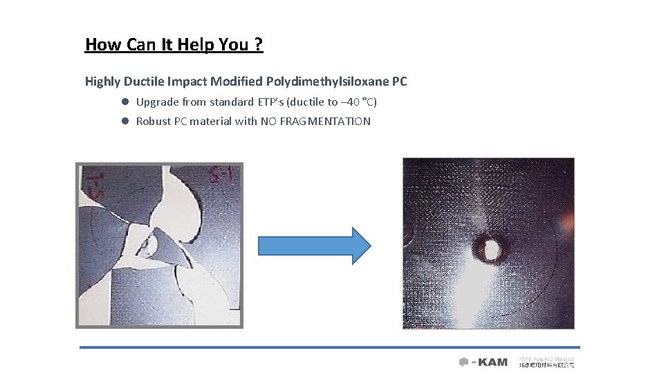 How Can It Help You ? Highly Ductile Impact Modified Polydimethylsiloxane PC l Upgrade