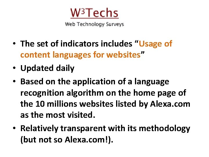 • The set of indicators includes “Usage of content languages for websites” •