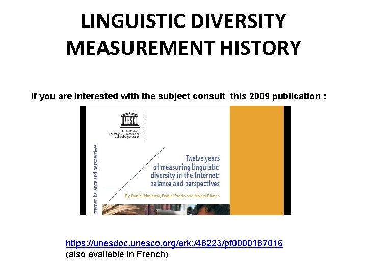 LINGUISTIC DIVERSITY MEASUREMENT HISTORY If you are interested with the subject consult this 2009