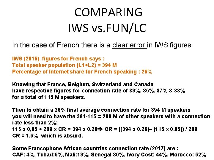 COMPARING IWS vs. FUN/LC In the case of French there is a clear error