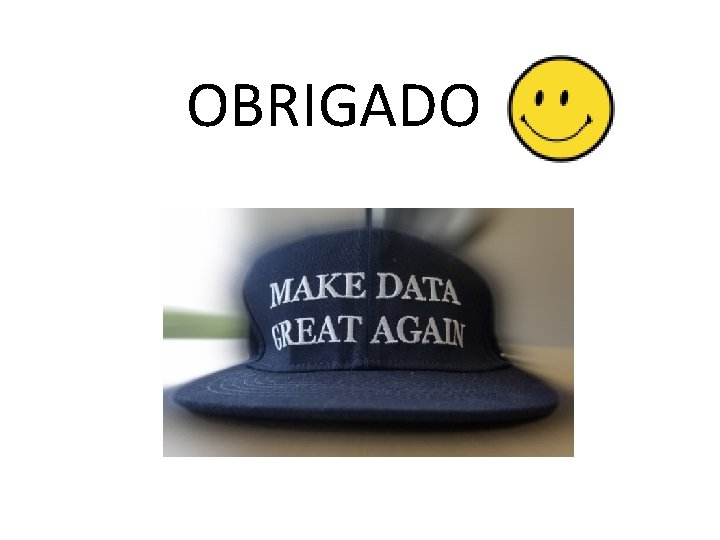 OBRIGADO 
