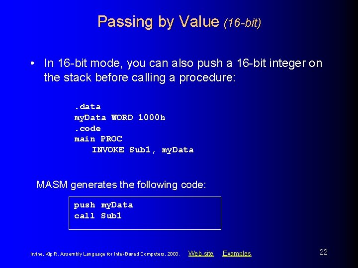 Passing by Value (16 -bit) • In 16 -bit mode, you can also push