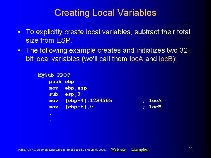 Creating Local Variables • To explicitly create local variables, subtract their total size from