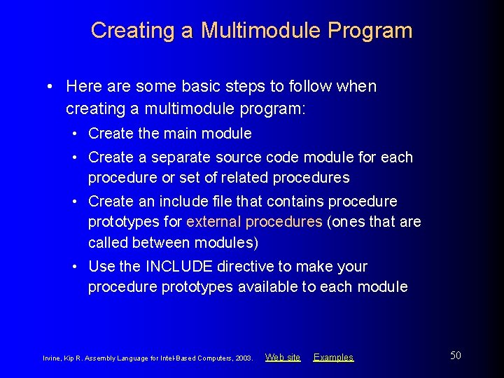 Creating a Multimodule Program • Here are some basic steps to follow when creating