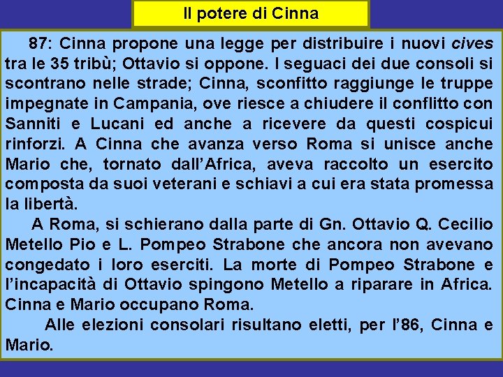 Il potere di Cinna 87: Cinna propone una legge per distribuire i nuovi cives