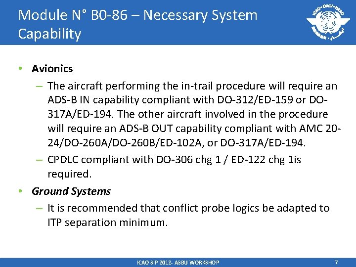 Module N° B 0 -86 – Necessary System Capability • Avionics – The aircraft