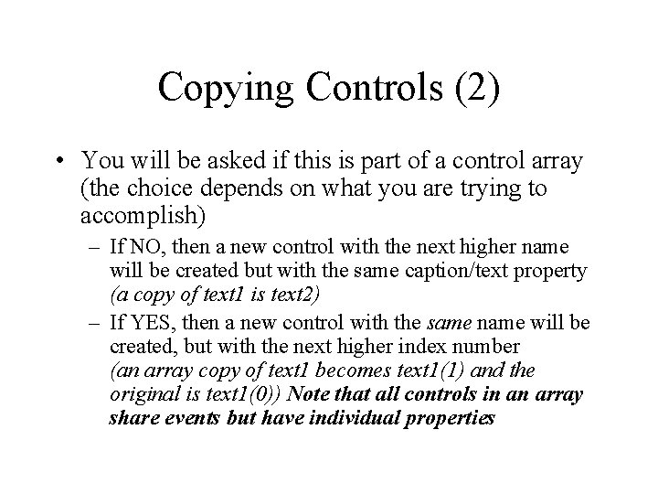 Copying Controls (2) • You will be asked if this is part of a