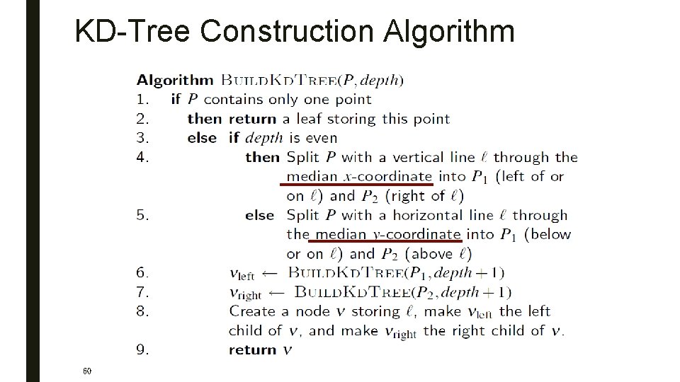 KD-Tree Construction Algorithm 60 