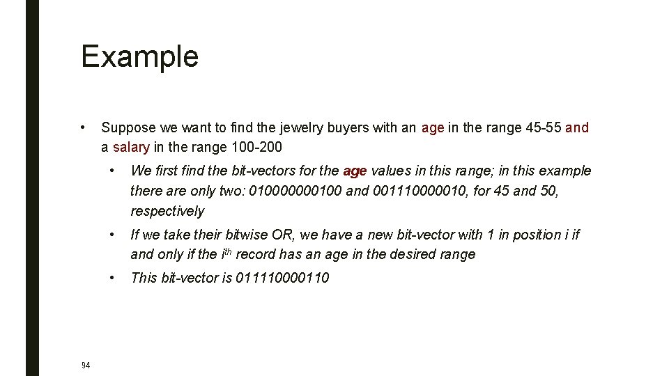 Example • 94 Suppose we want to find the jewelry buyers with an age