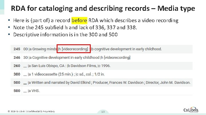 RDA for cataloging and describing records – Media type • Here is (part of)