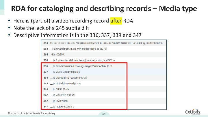 RDA for cataloging and describing records – Media type • Here is (part of)