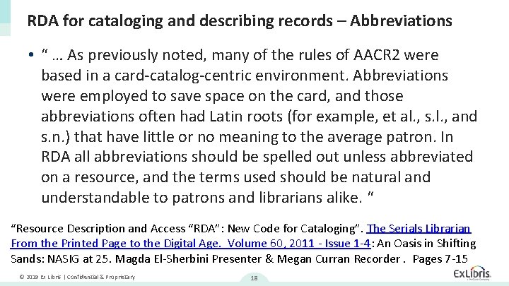 RDA for cataloging and describing records – Abbreviations • “ … As previously noted,