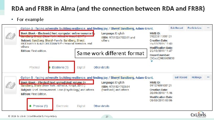 RDA and FRBR in Alma (and the connection between RDA and FRBR) • For