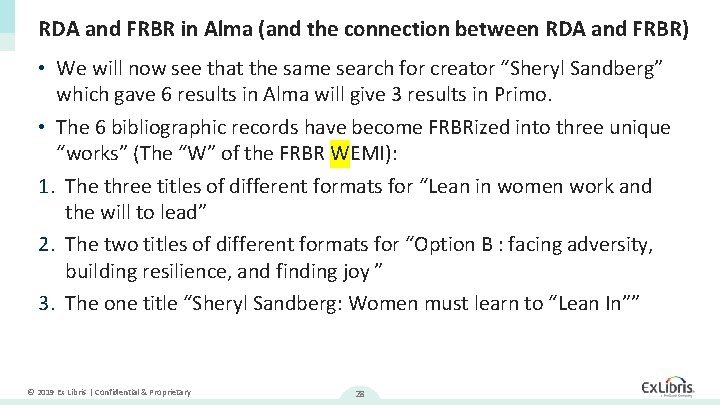 RDA and FRBR in Alma (and the connection between RDA and FRBR) • We