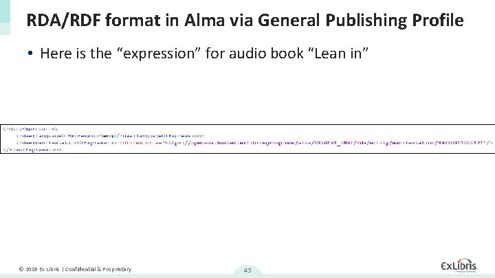 RDA/RDF format in Alma via General Publishing Profile • Here is the “expression” for
