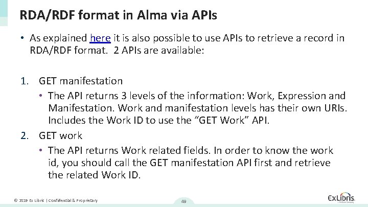 RDA/RDF format in Alma via APIs • As explained here it is also possible