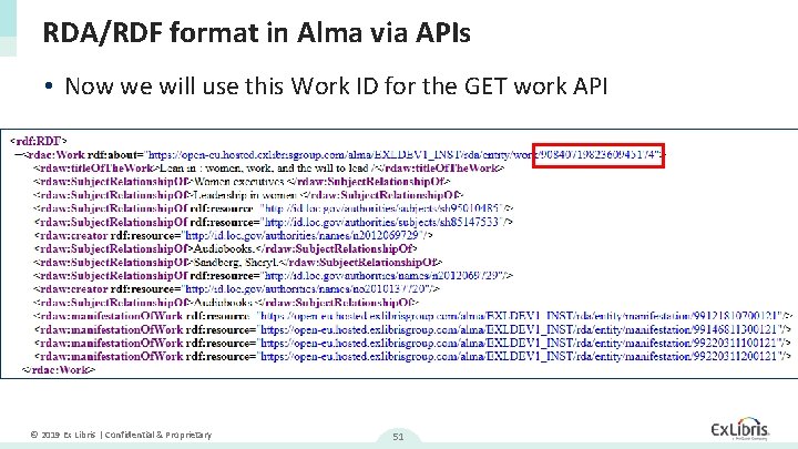 RDA/RDF format in Alma via APIs • Now we will use this Work ID