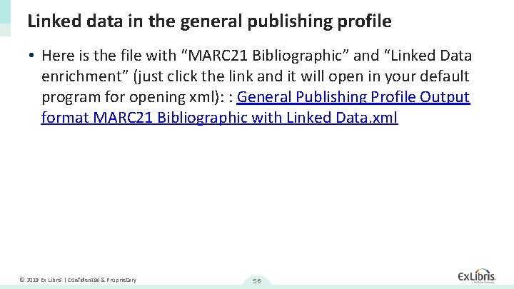 Linked data in the general publishing profile • Here is the file with “MARC