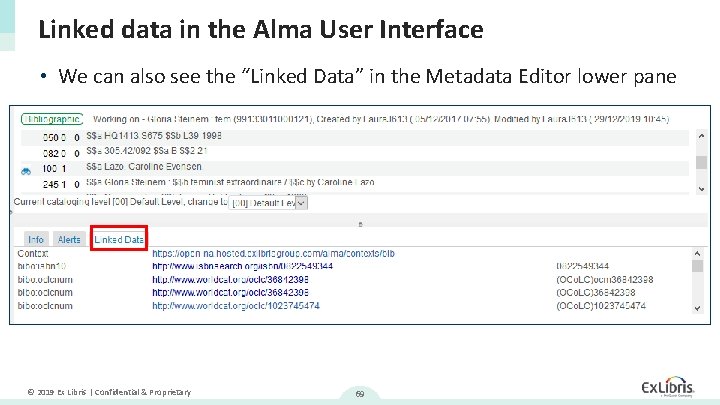 Linked data in the Alma User Interface • We can also see the “Linked