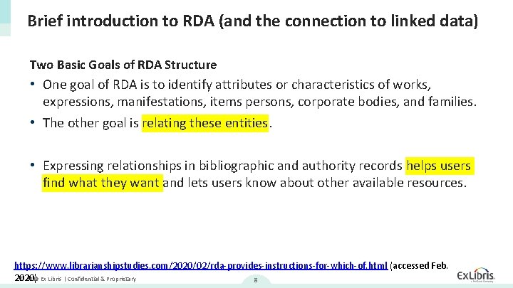 Brief introduction to RDA (and the connection to linked data) Two Basic Goals of