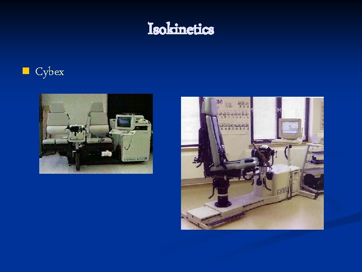 Isokinetics n Cybex 