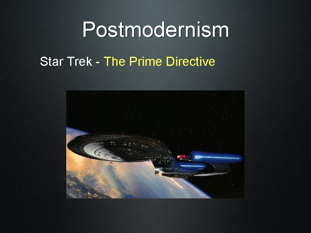 Postmodernism Star Trek - The Prime Directive 