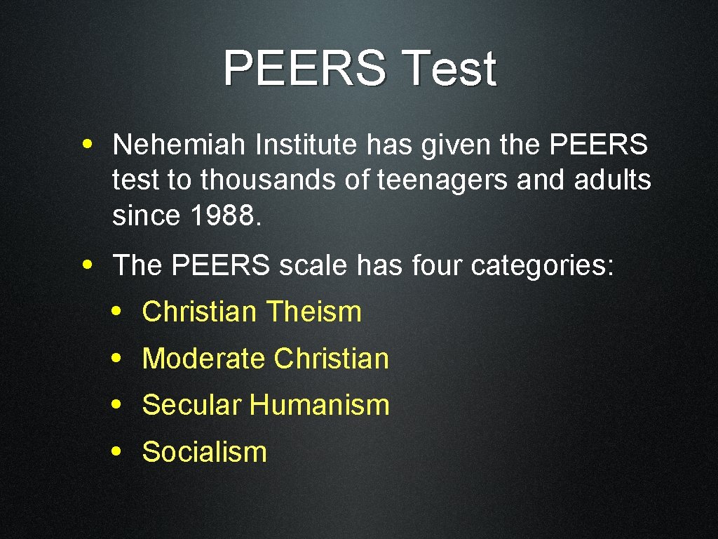 PEERS Test • Nehemiah Institute has given the PEERS test to thousands of teenagers