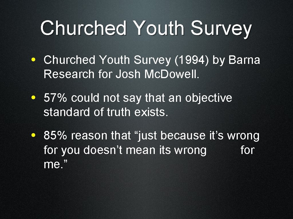 Churched Youth Survey • Churched Youth Survey (1994) by Barna Research for Josh Mc.