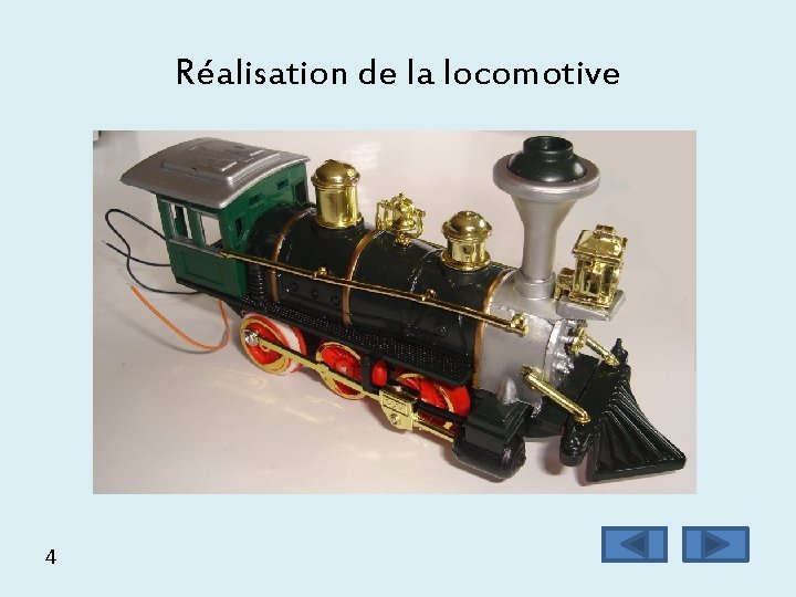 Réalisation de la locomotive 4 