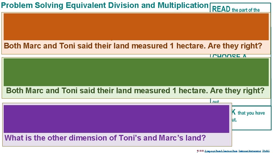 Problem Solving Equivalent Division and Multiplication Toni and Marc each had some land. Toni’s