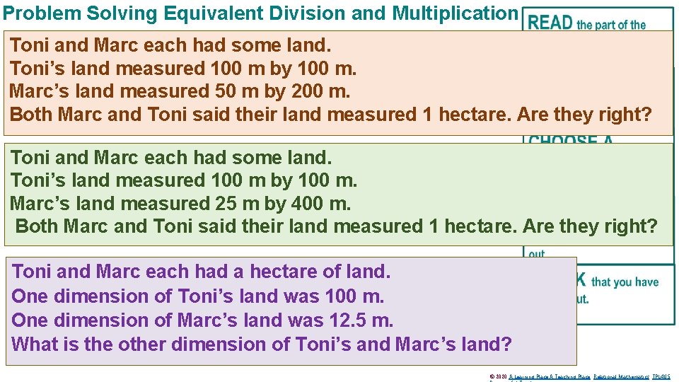 Problem Solving Equivalent Division and Multiplication Toni and Marc each had some land. Toni’s