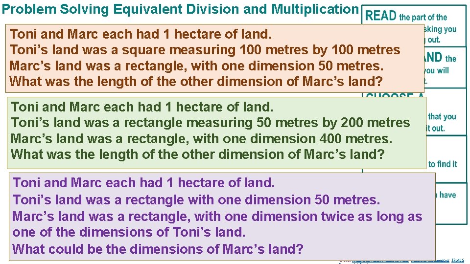 Problem Solving Equivalent Division and Multiplication Toni and Marc each had 1 hectare of