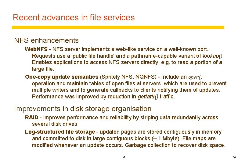 Recent advances in file services NFS enhancements Web. NFS - NFS server implements a