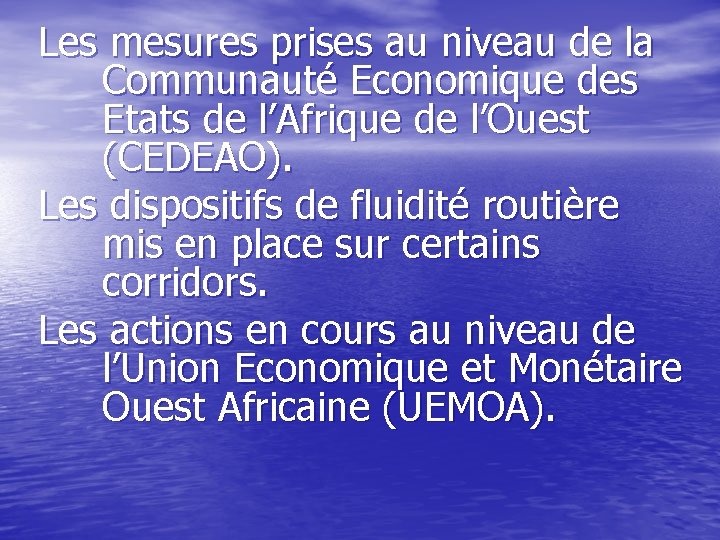 Les mesures prises au niveau de la Communauté Economique des Etats de l’Afrique de