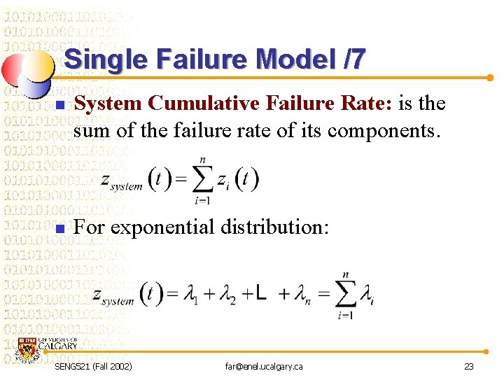 Single Failure Model /7 n n System Cumulative Failure Rate: is the sum of