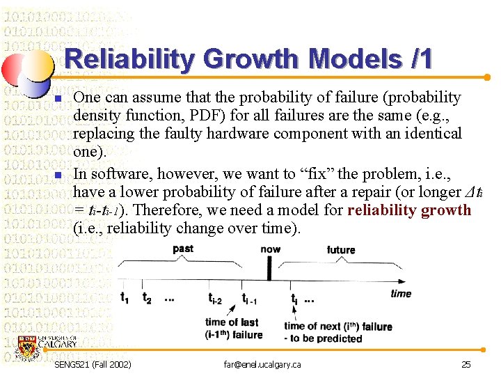 Reliability Growth Models /1 n n One can assume that the probability of failure
