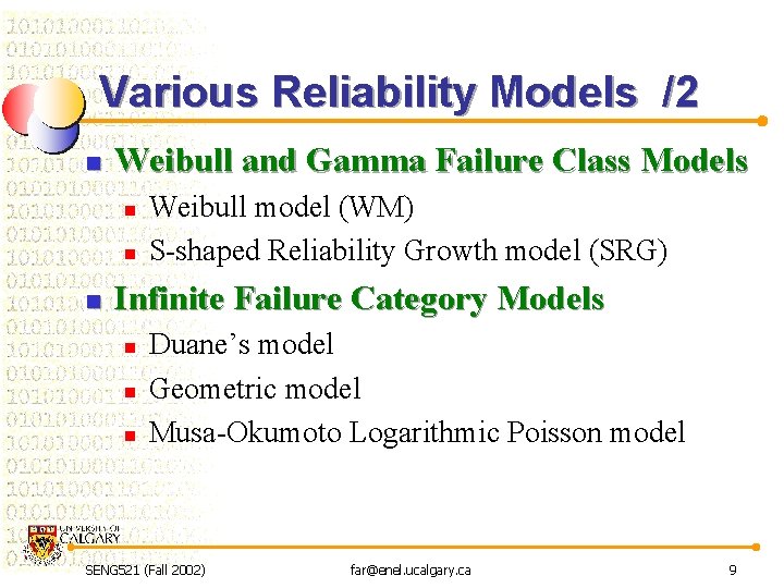 Various Reliability Models /2 n Weibull and Gamma Failure Class Models n n n