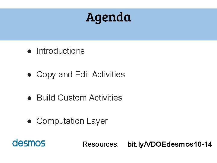 Agenda ● Introductions ● Copy and Edit Activities ● Build Custom Activities ● Computation Agenda ● Introductions ● Copy and Edit Activities ● Build Custom Activities ● Computation