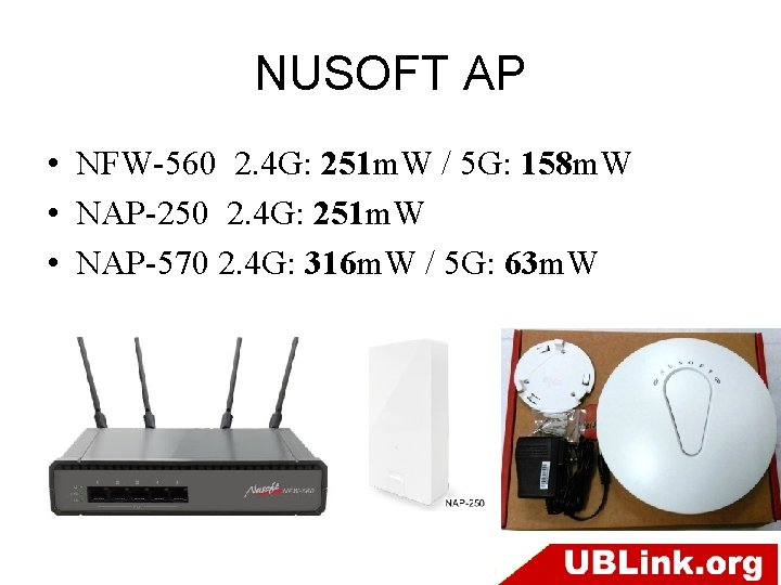 NUSOFT AP • NFW-560 2. 4 G: 251 m. W / 5 G: 158