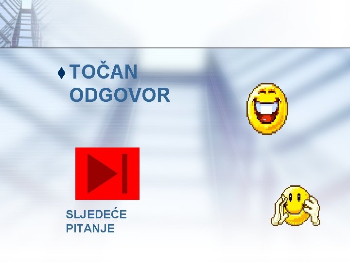 t TOČAN ODGOVOR SLJEDEĆE PITANJE 