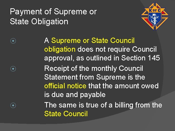 Payment of Supreme or State Obligation ⦿ ⦿ ⦿ A Supreme or State Council